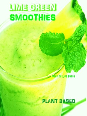 cover image of Lime Green Smoothies--Plant Based